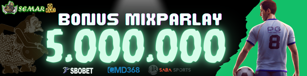 BONUS MIXPARLAY SEMAR123